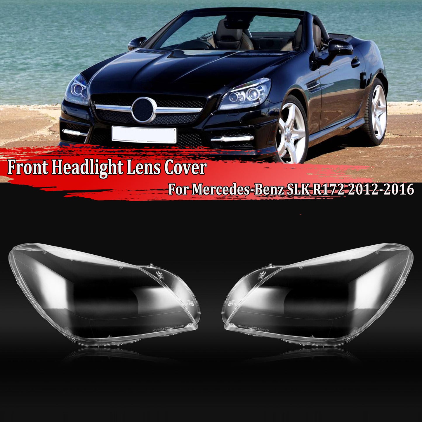 Replacement headlight lens cover housings for Mercedes-Benz SLK R172 2012-2016.